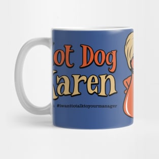 Hot Dog Karen Mug